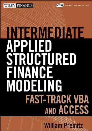 William Preinitz/Intermediate Structured Finance Modeling, with Web@ Leveraging Excel, Vba, Access, and PowerPoint